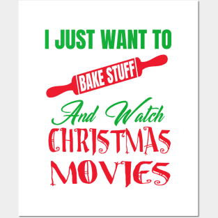 i just want to bake stuff and watch christmas movies Posters and Art